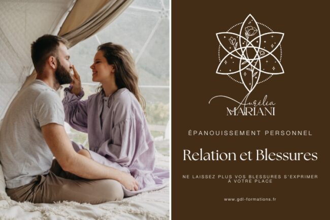 Relations et blessures – GDL-FORMATIONS – AURÉLIA MARIANI