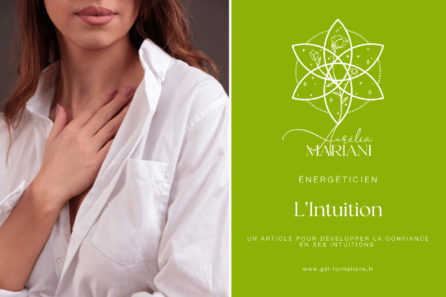 ÉNERGÉTIQUE – INTUITION – GDL-FORMATIONS – AURÉLIA MARIANI