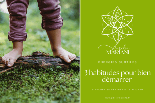 énergies subtiles - 3 habitudes pour bien démarrer sa journée