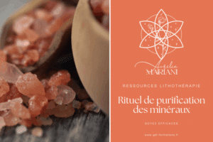 LITHOTHÉRAPIE - Rituel purification des minéraux