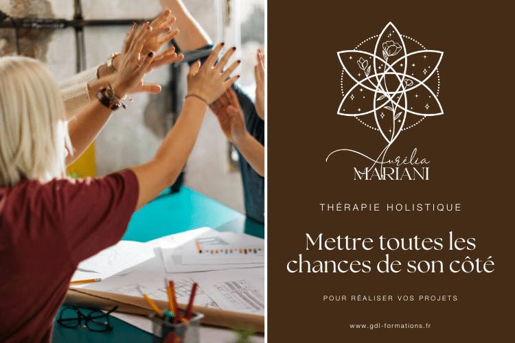 THÉRAPIE HOLISTIQUE - mettre toutes les chances de son côté pour y arriver